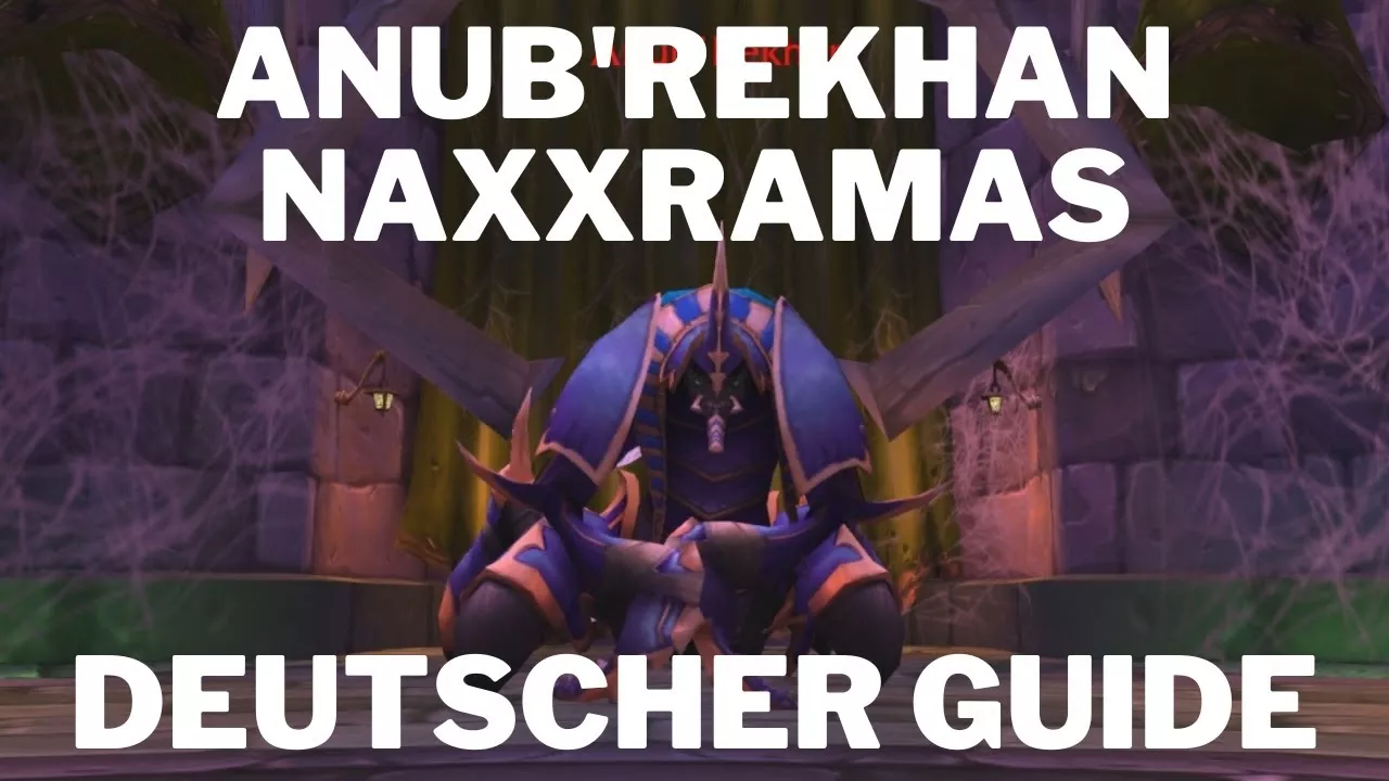 WoW WotLK Video Guide zu Anub Rekhan aus Naxxramas 10er YouTube Video